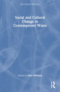 Book Cover for Social and Cultural Change in Contemporary Wales by Glyn Williams