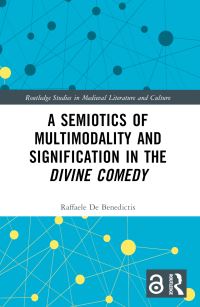 Book Cover for A Semiotics of Multimodality and Signification in the Divine Comedy by Raffaele De Benedictis