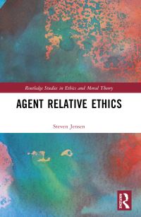 Book Cover for Agent Relative Ethics by Steven Jensen
