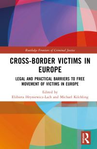 Book Cover for Cross-Border Victims in Europe by Elzbieta HryniewiczLach, Michael Kilchling