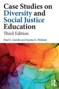 Book Cover for Case Studies on Diversity and Social Justice Education by Paul Gorski, Seema G Pothini