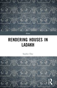 Book Cover for Rendering Houses in Ladakh by Sophie Day