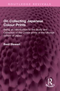 Book Cover for On Collecting Japanese Colour-Prints by Basil Stewart