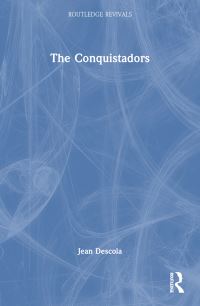 Book Cover for The Conquistadors by Jean Descola