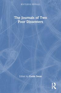Book Cover for The Journals of Two Poor Dissenters by William Thomas Swan, William Swan