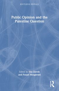 Book Cover for Public Opinion and the Palestine Question by Elia Zureik, Fouad Moughrabi