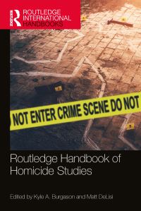 Book Cover for Routledge Handbook of Homicide Studies by Kyle A Burgason, Matt DeLisi