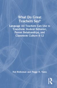 Book Cover for What Do Great Teachers Say? by Hal Holloman, Peggy H Yates
