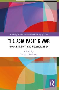 Book Cover for The Asia Pacific War by Yasuko Claremont