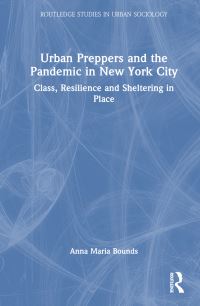 Book Cover for Urban Preppers and the Pandemic in New York City by Anna Maria Bounds