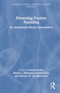Book Cover for Promoting Positive Parenting by F Juffer, Marian J BakermansKranenburg, Marinus H van IJzendoorn