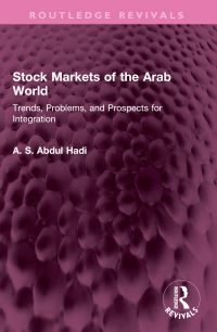 Book Cover for Stock Markets of the Arab World by Ayman Shafiq Fayyad AbdulHadi