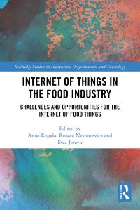 Book Cover for Internet of Things in the Food Industry by Anna Rogala, Renata Nestorowicz, Ewa Jerzyk