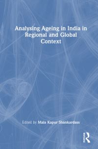 Book Cover for Analysing Ageing in India in Regional and Global Context by Mala Kapur Shankardass