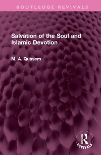 Book Cover for Salvation of the Soul and Islamic Devotion by Muhammad Abul Quasem