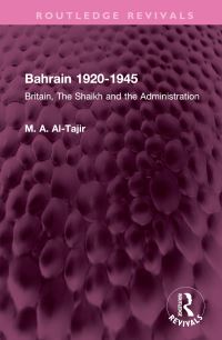 Book Cover for Bahrain 1920-1945 by Mahdi Abdalla AlTajir