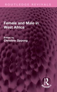 Book Cover for Female and Male in West Africa by Christine Oppong
