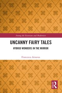 Book Cover for Uncanny Fairy Tales by Francesca Arnavas