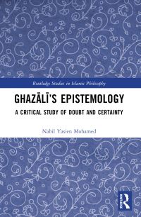 Book Cover for Ghazali's Epistemology by Nabil Yasien Mohamed