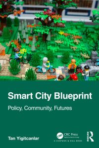 Book Cover for Smart City Blueprint. Policy, Community, Futures by Tan Yigitcanlar
