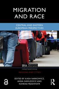 Book Cover for Migration and Race by Kasia Narkowicz, Anna Gawlewicz, Konrad Pedziwiatr