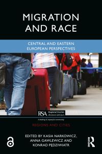 Book Cover for Migration and Race by Kasia Narkowicz, Anna Gawlewicz, Konrad Pedziwiatr