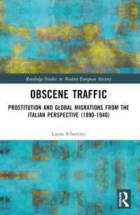 Book Cover for Obscene Traffic by Laura Schettini