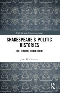 Book Cover for Shakespeare's Politic Histories by John H Cameron