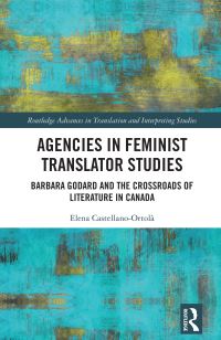 Book Cover for Agencies in Feminist Translator Studies by Elena CastellanoOrtolà