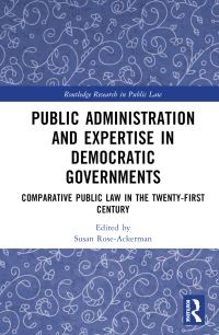 Book Cover for Public Administration and Expertise in Democratic Governments by Susan RoseAckerman