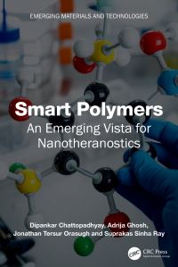 Book Cover for Smart Polymers by Dipankar Chattopadhyay, Adrija Ghosh, Jonathan Tersur Orasugh, Suprakas Sinha Ray