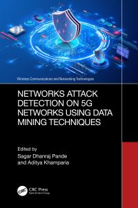 Book Cover for Networks Attack Detection on 5G Networks Using Data Mining Techniques by Sagar Dhanraj Pande, Aditya Khamparia