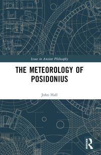 Book Cover for The Meteorology of Posidonius by J J Hall