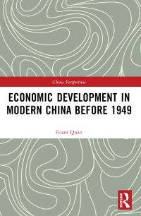 Book Cover for Economic Development in Modern China Before 1949 by Guan Quan