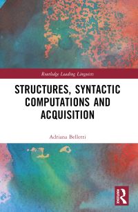 Book Cover for Structures, Syntactic Computations and Acquisition by Adriana Belletti