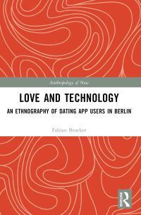 Book Cover for Love and Technology by Fabian Broeker