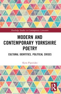 Book Cover for Modern and Contemporary Yorkshire Poetry by Kyra Piperides