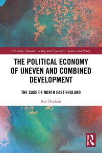 Book Cover for The Political Economy of Uneven and Combined Development by Ray Hudson