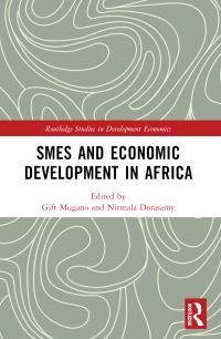 Book Cover for SMEs and Economic Development in Africa by Gift Mugano, Nirmala Dorasamy