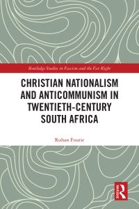 Book Cover for Christian Nationalism and Anticommunism in Twentieth-Century South Africa by Ruhan Fourie