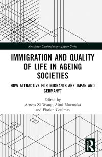 Book Cover for Immigration and Quality of Life in Ageing Societies by Aeneas Zi Wang, Aimi Muranaka, Florian Coulmas