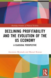Book Cover for Declining Profitability and the Evolution of the US Economy by Ascension Mejorado, Manuel Roman