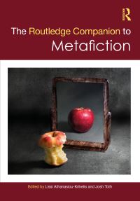 Book Cover for The Routledge Companion to Metafiction by Lissi AthanasiouKrikelis