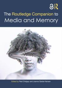 Book Cover for The Routledge Companion to Media and Memory by Red Chidgey, Joanne GardeHansen
