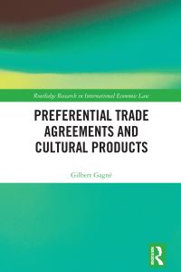 Book Cover for Preferential Trade Agreements and Cultural Products by Gilbert Gagné