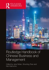 Book Cover for Routledge Handbook of Chinese Business and Management by Jane Nolan, Shuming Zhao, Ken N Kamoche
