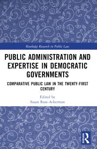 Book Cover for Public Administration and Expertise in Democratic Governments by Susan RoseAckerman
