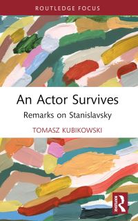 Book Cover for An Actor Survives by Tomasz Kubikowski