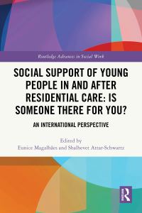 Book Cover for Social Support of Young People in and After Residential Care by Eunice Magalhães, Shalhevet AttarSchwartz