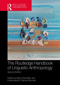 Book Cover for The Routledge Handbook of Linguistic Anthropology by Nancy Bonvillain, Inmaculada Ma GarcíaSánchez